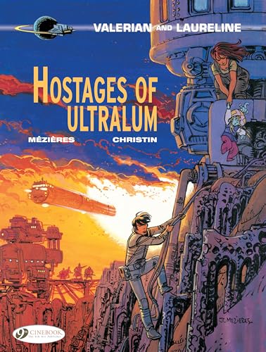 Valerian Vol. 16: Hostages of Ultralum (Valerian and Laureline, Band 16) von Cinebook Ltd