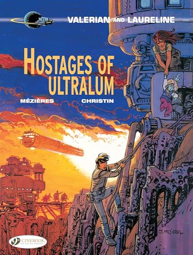 Valerian Vol. 16: Hostages of Ultralum (Valerian and Laureline, Band 16) von Cinebook Ltd