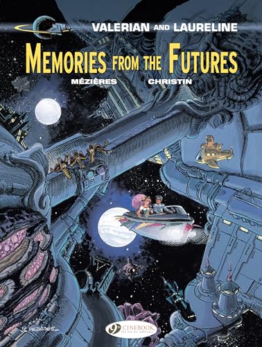 Valerian Vol. 22: Memories from the Futures (Valerian & Laureline, Band 22) von Cinebook Ltd