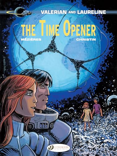 Valerian Vol. 21 - The Time Opener (Valerian and Laureline, Band 21) von Cinebook Ltd