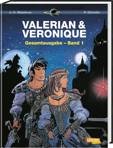 Valerian und Veronique Gesamtausgabe 1: Bände 0-2 der französischen Science-Fiction-Comic-Serie als Sammelband mit spannenden Hintergrundinfos von CARLSEN COMICS