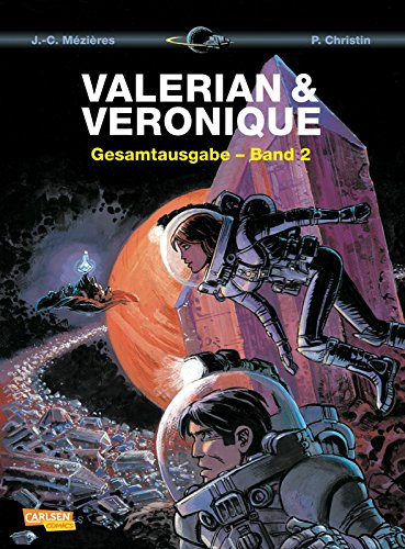 Valerian und Veronique Gesamtausgabe 2: Bände 3-5 der französischen Science-Fiction-Comic-Serie als Sammelband mit spannenden Hintergrundinfos