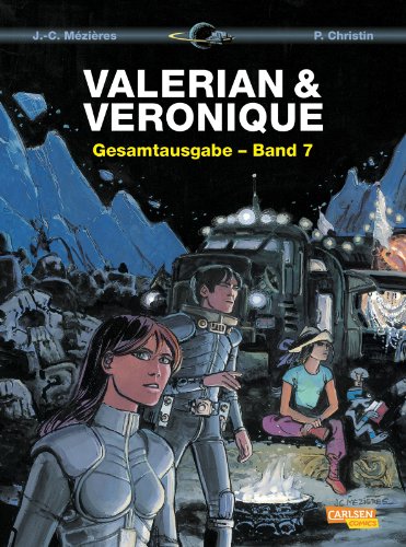 Valerian und Veronique Gesamtausgabe 7: Bände 19-21 der französischen Science-Fiction-Comic-Serie als Sammelband mit spannenden Hintergrundinfos (7)