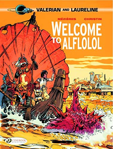 Valerian Vol. 4: Welcome to Alflolol (Valerian and Laureline, Band 4)