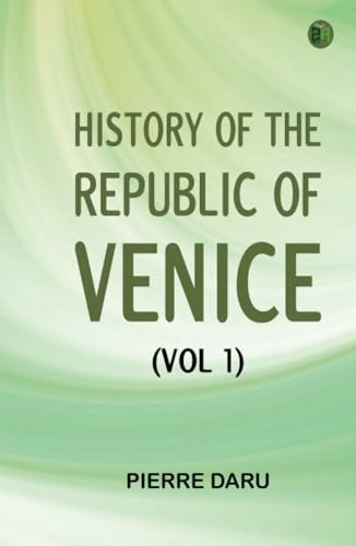 History of the Republic of Venice (Vol 1) von Zinc Read