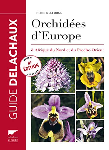 Orchidées d'Europe: dAfrique du Nord et du Proche-Orient von DELACHAUX et NIESTLE