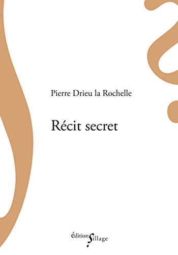 Récit secret: Suivi de Journal 1944-1945 von Editions Sillage