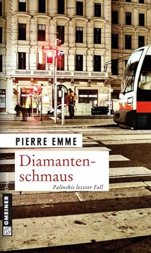 Diamantenschmaus: Palinskis zwölfter Fall (Kommissar Palinski)