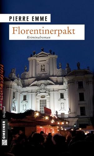 Florentinerpakt. Palinskis achter Fall von Gmeiner-Verlag