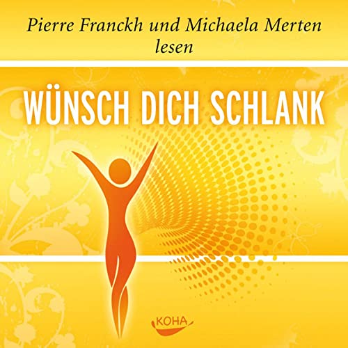 Wünsch dich schlank - Hörbuch: Das Hörbuch