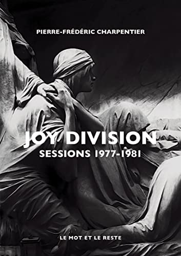 Joy Division : Sessions 1977-1981 Joy Division : Sessions 1977-1981