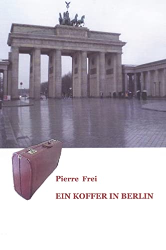 Ein Koffer in Berlin von Createspace Independent Publishing Platform