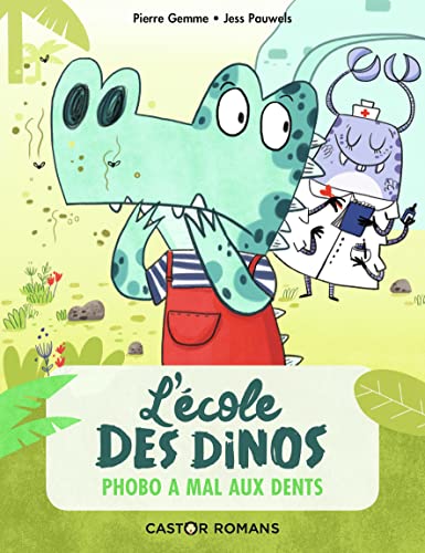 L'école des dinos, Tome 6 - Phobo a mal aux dents