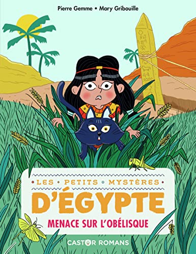 Les petits mystères d'Egypte, Tome 3 - Menace sur l'obélisque