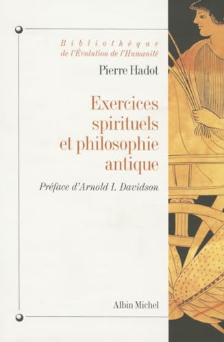 Exercices spirituels et philosophie antique (Collections Histoire) von ALBIN MICHEL