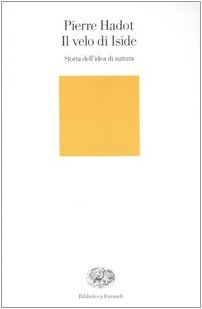 Il velo d'Iside. Storia dell'idea di natura von Einaudi