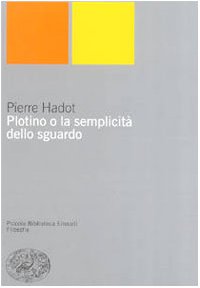 Plotino o la semplicità dello sguardo von Einaudi