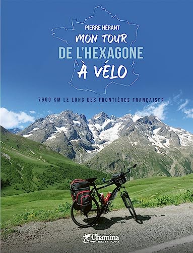 Mon tour de l'Hexagone à vélo (Beaux Livres)