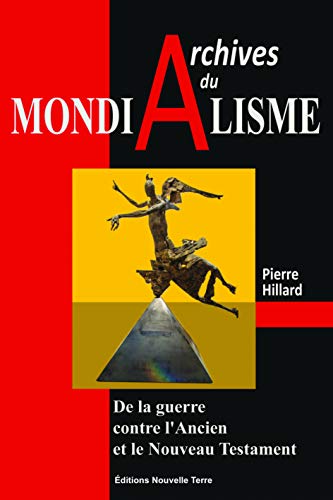 Archives du mondialisme - De la guerre contre l'Ancien et le Nouveau Testament