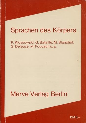 Sprachen des Körpers: Marginalien zum Werk von Pierre Klossowski (Internationaler Merve Diskurs)