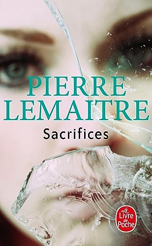 Sacrifices: Roman von Le Livre de Poche