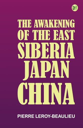 The Awakening of the East Siberia Japan China von Zinc Read