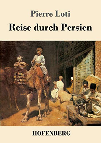 Reise durch Persien von Hofenberg