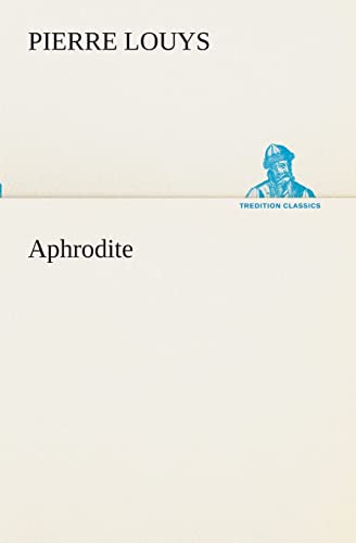 Aphrodite (TREDITION CLASSICS)