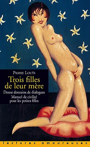 Trois Filles de leur mère : Douze douzains de dialogues: À l'usage des maisons d'éducation