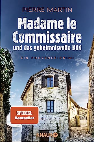 Madame le Commissaire und das geheimnisvolle Bild: Ein Provence-Krimi