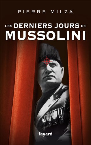 Les derniers jours de Mussolini von Fayard
