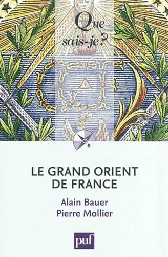 Le Grand Orient de France von QUE SAIS JE