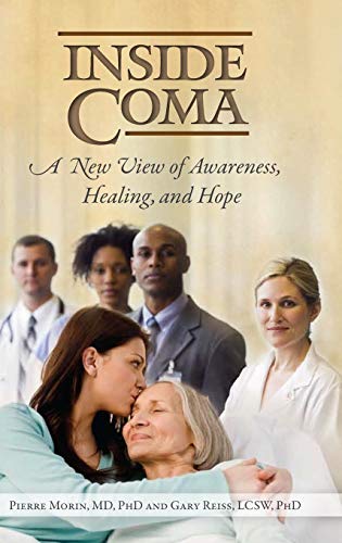 Inside Coma: A New View of Awareness, Healing, and Hope von PRAEGER FREDERICK A