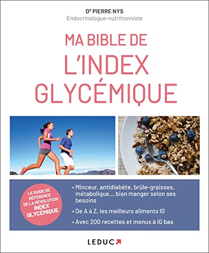 Ma Bible IG: Le guide de référence de la révolution index glycémique von LEDUC.S