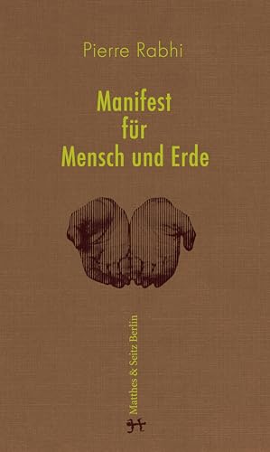 Manifest für Mensch und Erde: Für einen Aufstand der Gewissen