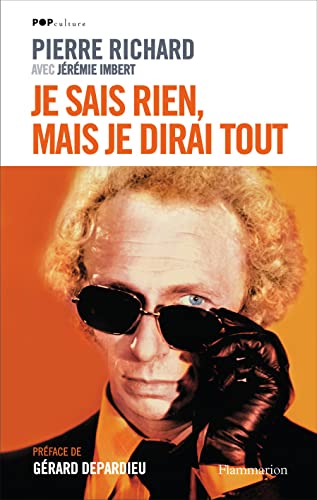Je ne sais rien, mais je dirai tout von FLAMMARION