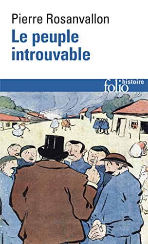 Le Peuple introuvable : Histoire de la représentation démocratique en France (Folio Histoire)