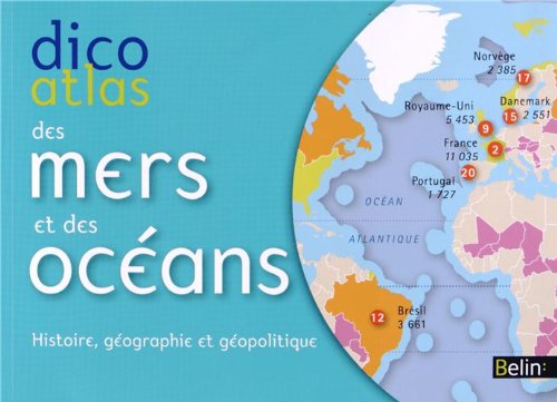 Dicoatlas des mers et océans - histoire, géographie et géopolitique von BELIN LITTERATURE ET REVUES