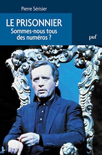 Le prisonnier. Sommes-nous tous des numéros ? von PUF