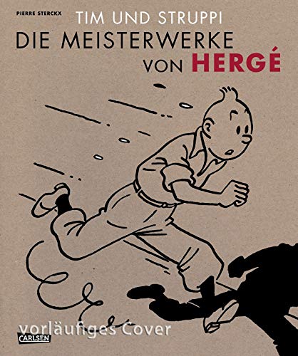 Tim und Struppi - Die Meisterwerke von Hergé von Carlsen Verlag GmbH