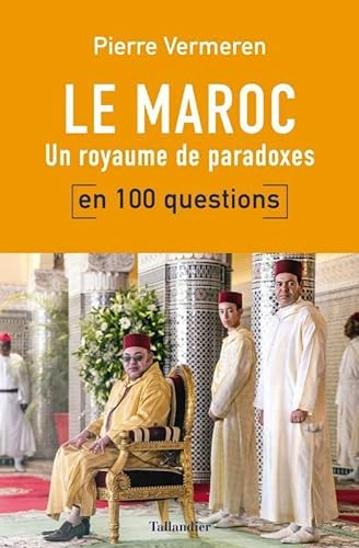 Le Maroc en 100 questions : Un royaume de paradoxes von TALLANDIER