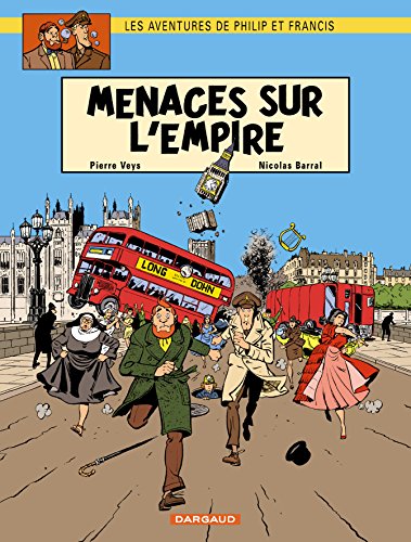 Les Aventures de Philip et Francis - Tome 1 - Menaces sur l'Empire von DARGAUD