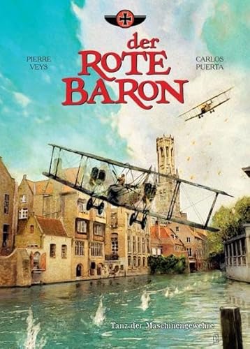 Der Rote Baron: Bd. 1: Tanz der Maschinengewehre