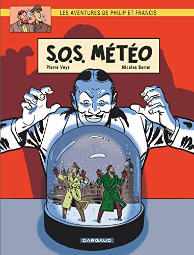 Les aventures de Philip et Francis, T3 - S.O.S. Météo