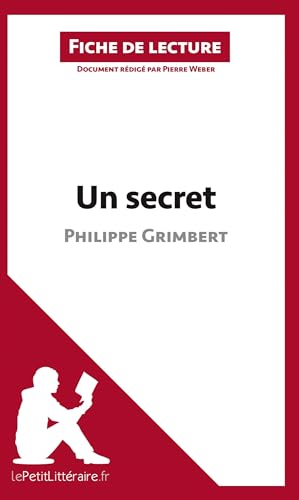 Un secret de Philippe Grimbert (Fiche de lecture): Analyse complète et résumé détaillé de l'oeuvre