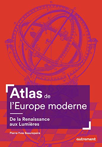 Atlas de l'Europe moderne: De la Renaissance aux Lumières von AUTREMENT