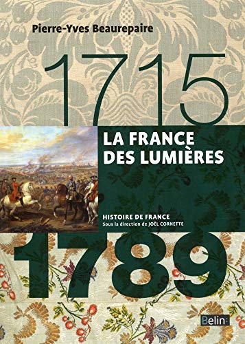 La France des Lumieres: 1715-1789