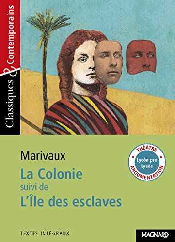 La Colonie suivi de L'Île des esclaves La Colonie suivi de L'Île des esclaves