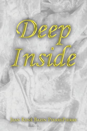 Deep Inside von JeanRené Bazin PierrePierre