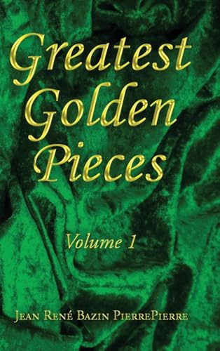 Greatest Golden Pieces Vol.1 von JeanRené Bazin PierrePierre